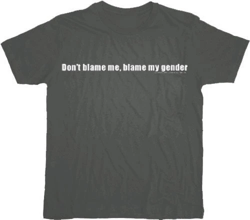 T-Line Shirts / Tops Blame My Gender T-shirt 1 T-Line Shirts / Tops Blame My Gender T-shirt