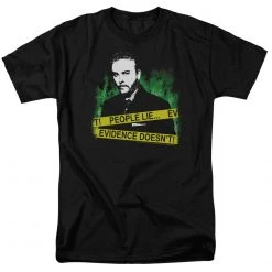 Trevco CSI Peope Lie, Evidence Doesn't T-shirt